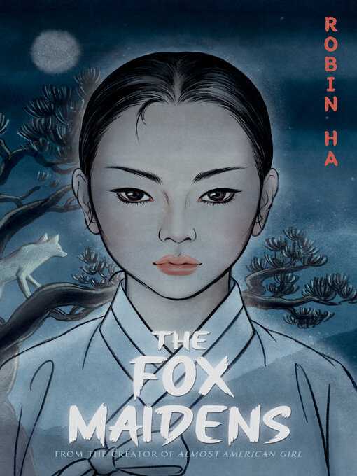 Title details for The Fox Maidens by Robin Ha - Available